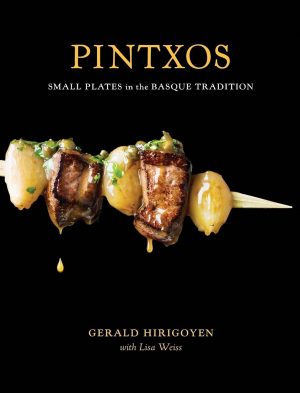 Pintxos – Le livre des tapas basques de Gerald Hirigoyen